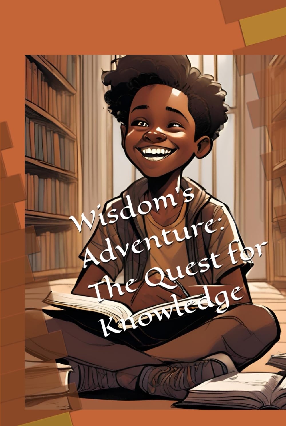 Wisdom's Adventure: The Quest for Knowledge: second
