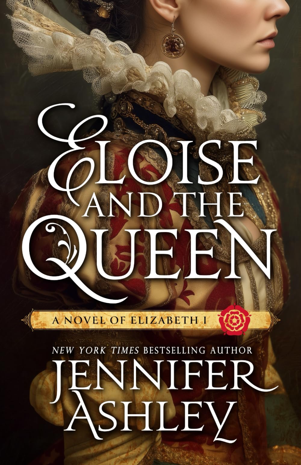 Eloise and the Queen: A Novel of Elizabeth I (Ladies of Tudor England)