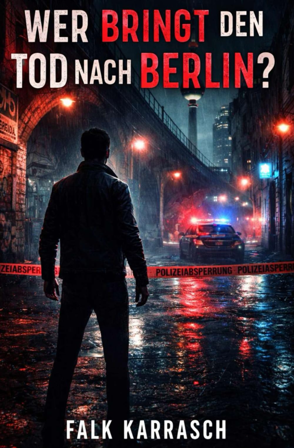 Wer bringt den Tod nach Berlin