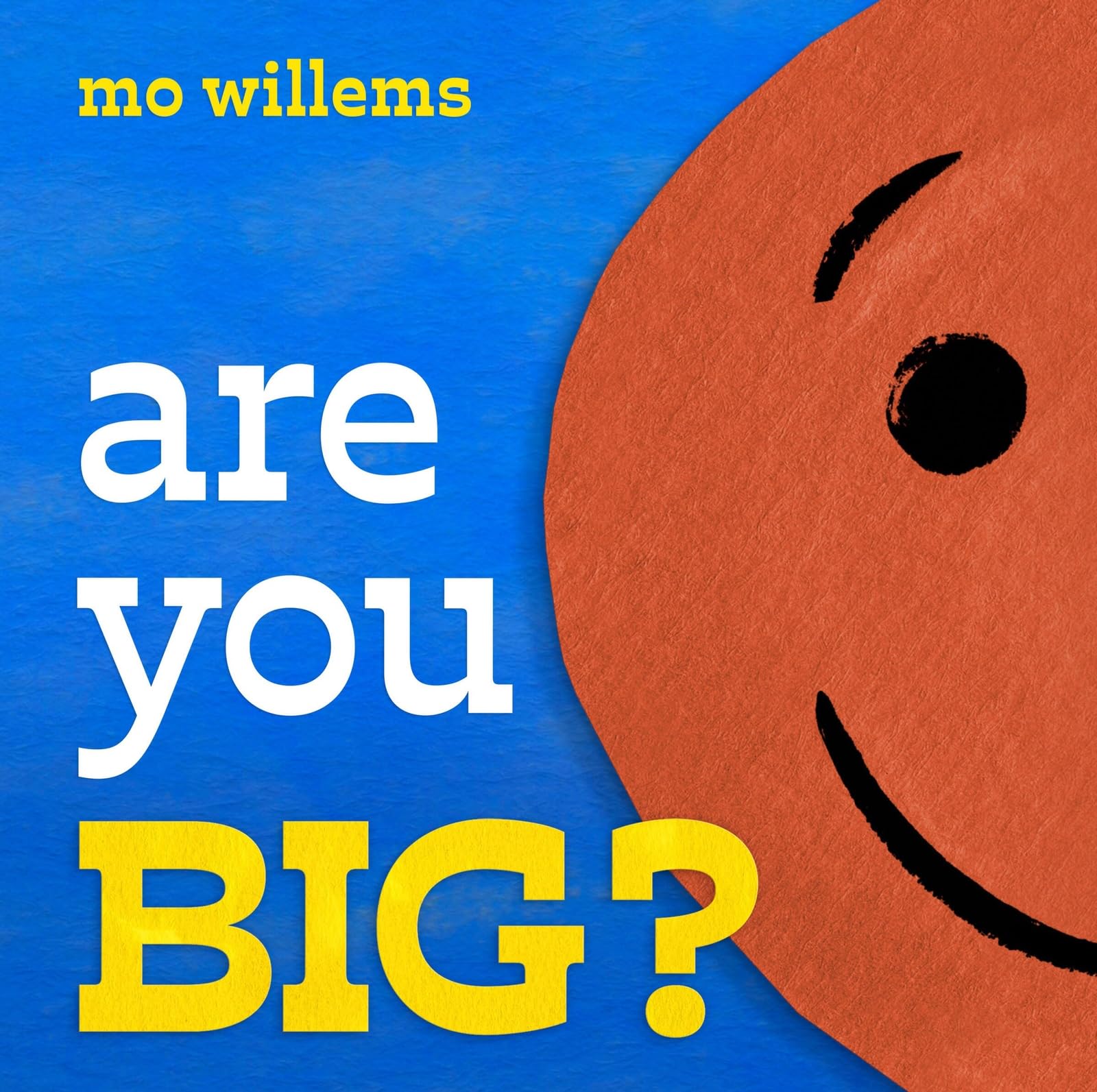 Are You Big? by Mo Willems (Paperback Book)