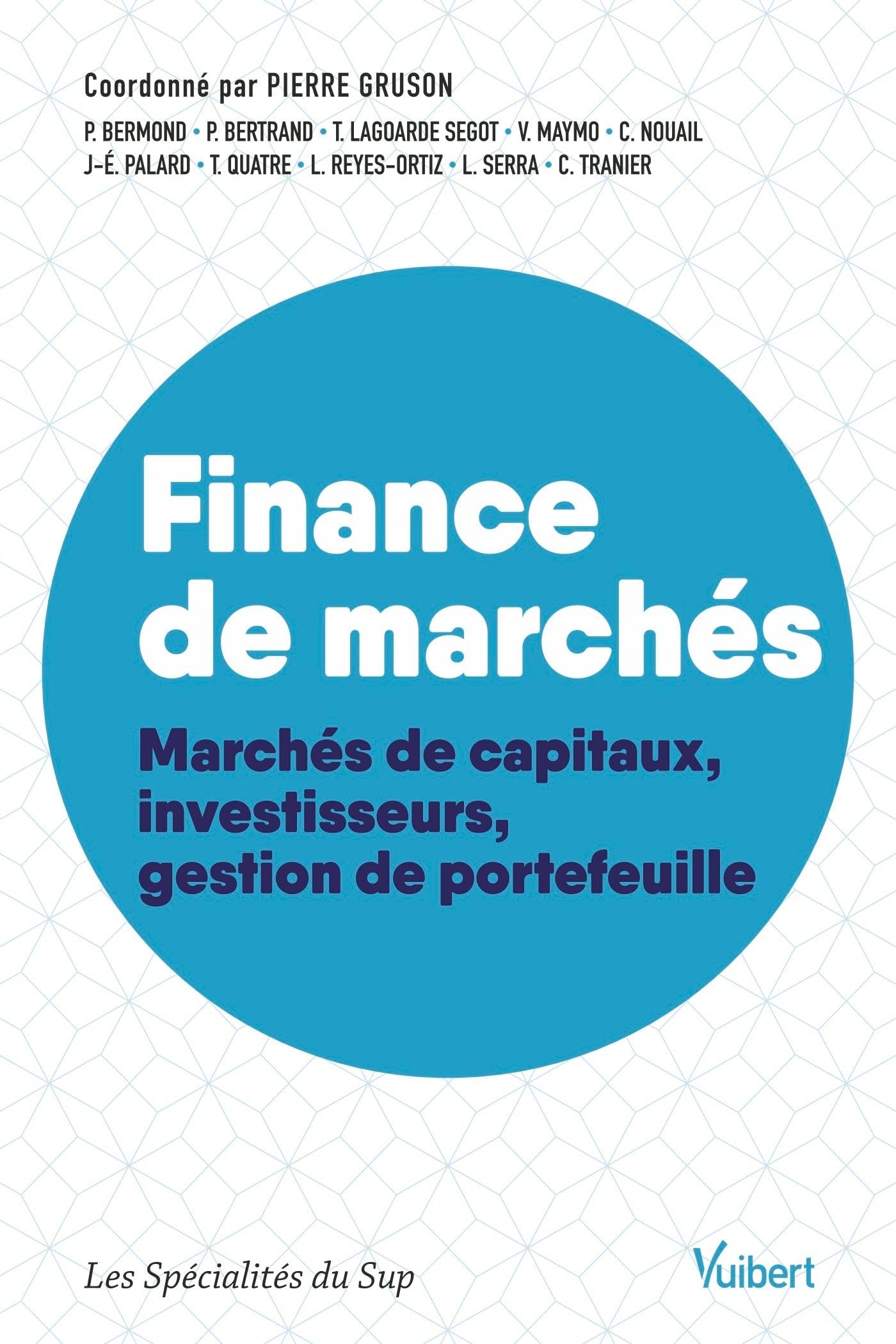 Finance de marchés: Marchés de capitaux, investisseurs, gestion de portefeuille