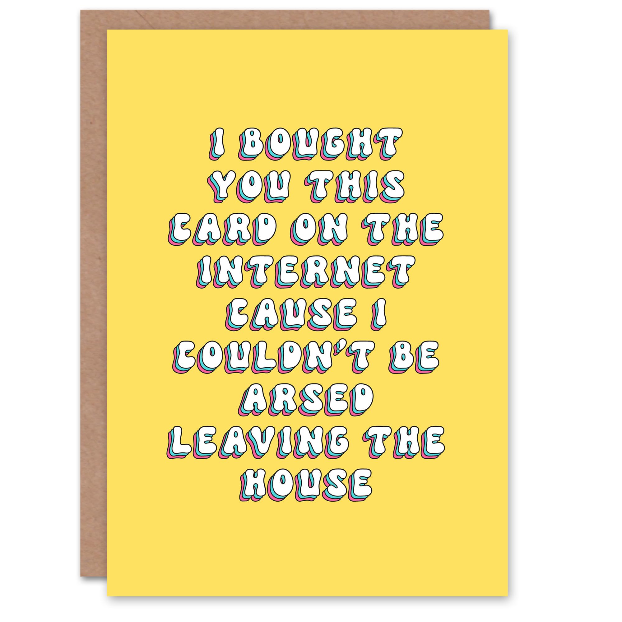 Artery8 Greeting Card Bought Online Couldn't Be Arsed Leaving House For Her Woman Wife Sister Daughter Mum Birthday Card