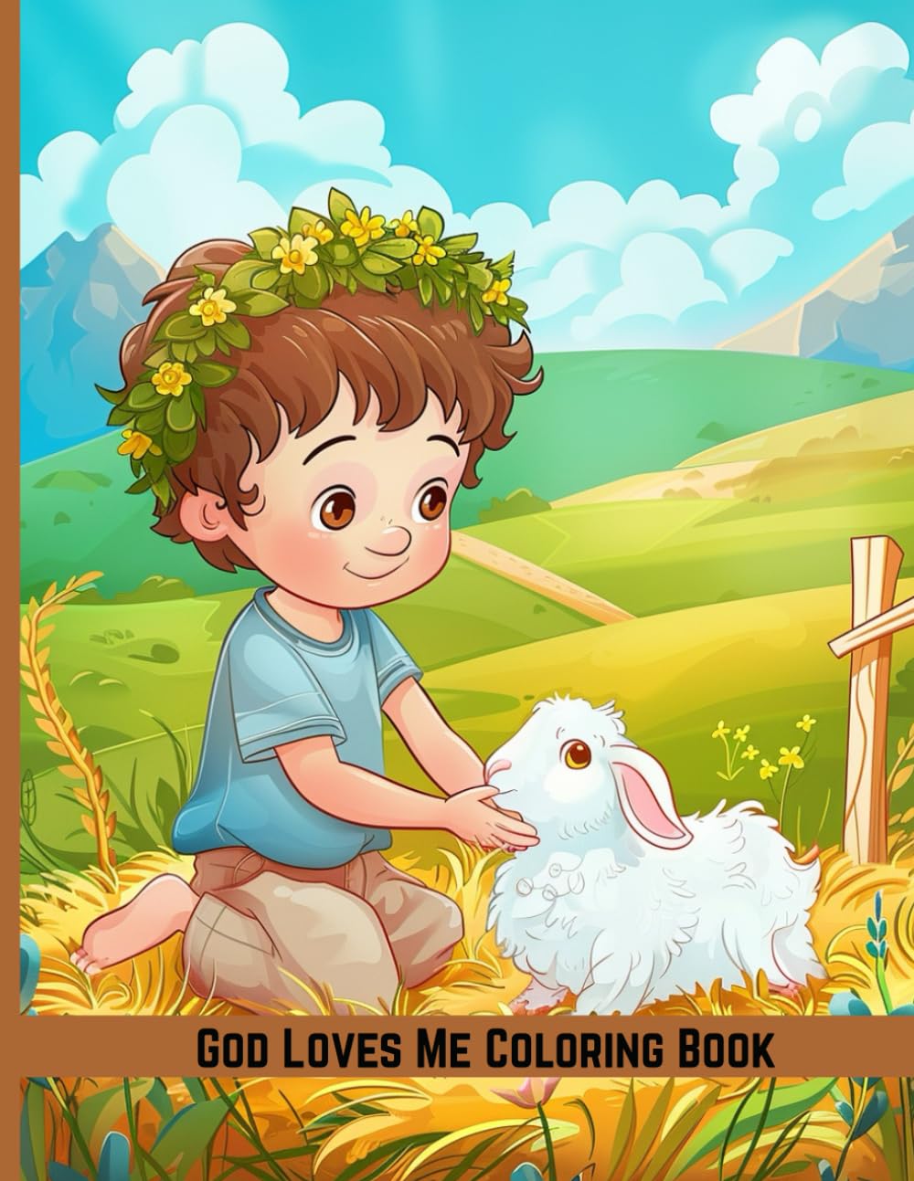 God Loves Me Coloring Book: Bible Messages for Little Hearts