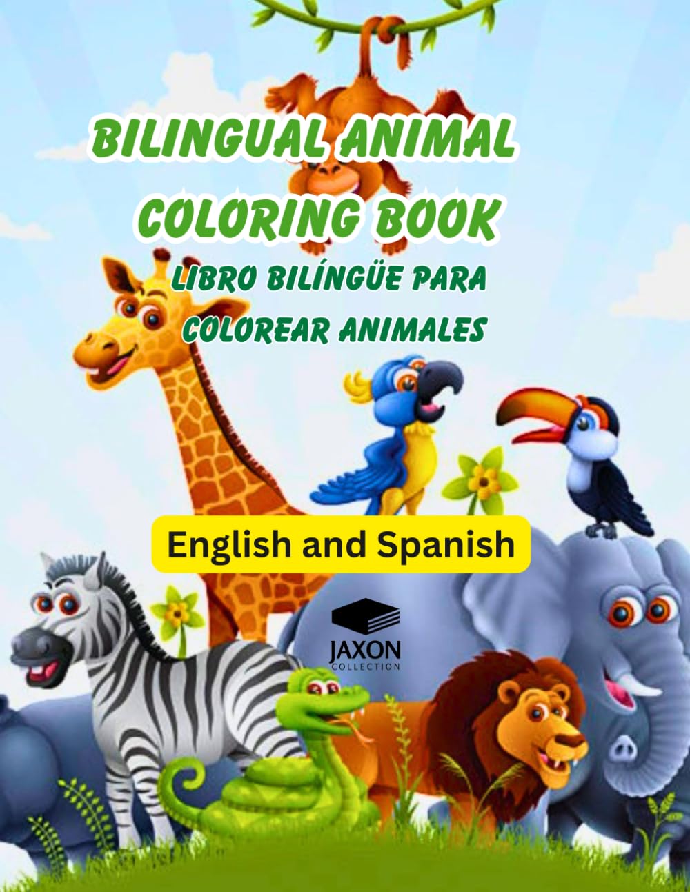 Bilingual Animal Coloring Book: Libro Bilingüe Para Colorear Animales (My First Bilingual Coloring Books)