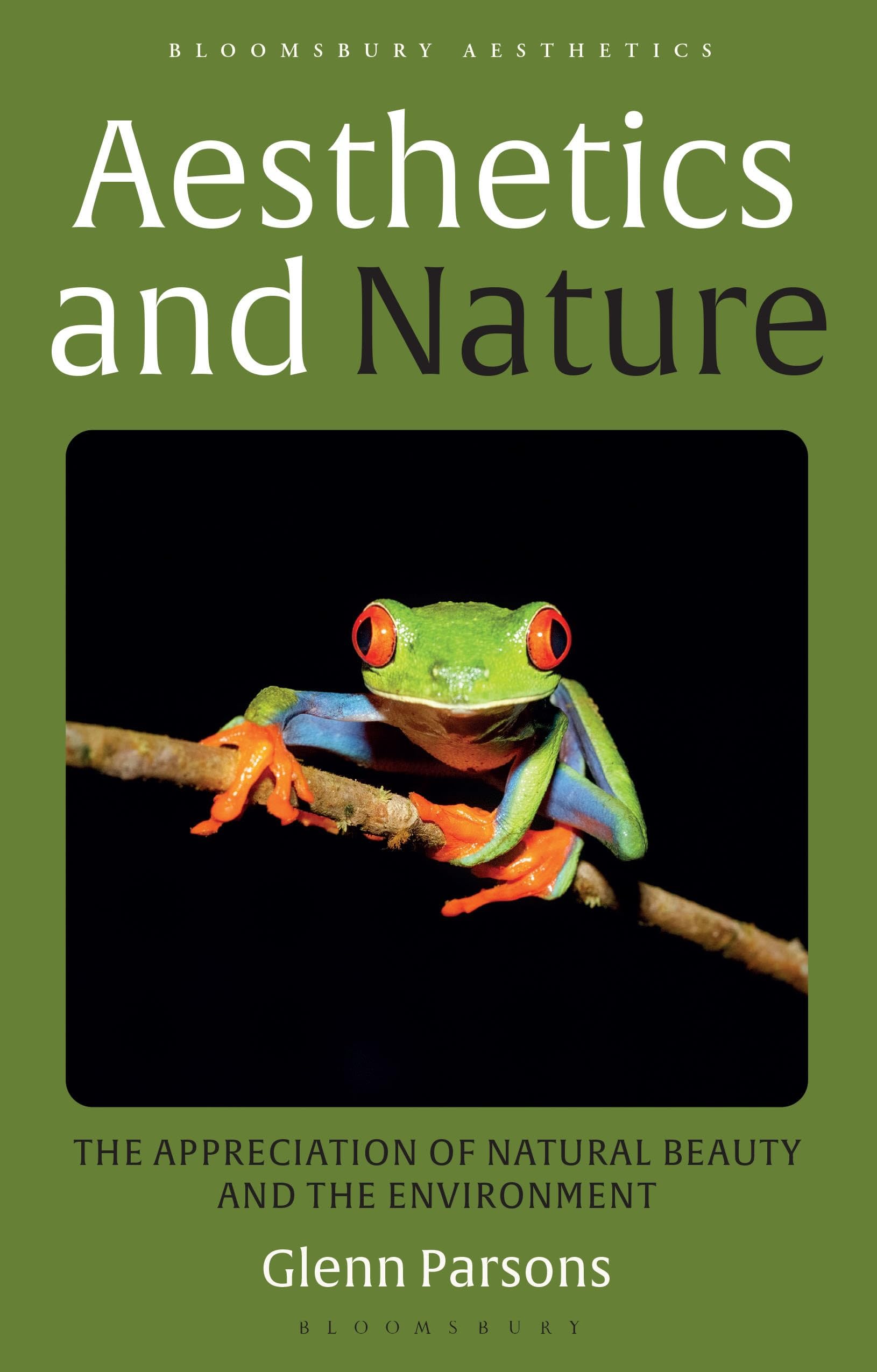 Aesthetics and Nature by Glenn Parsons - 9781350121591