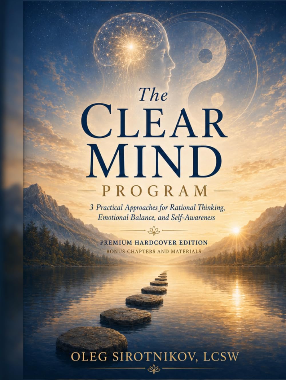 The Clear Mind CBT Workbook: Practical Self-Help Exercises for Rational Thinking, Emotional Balance, and Self-Awareness