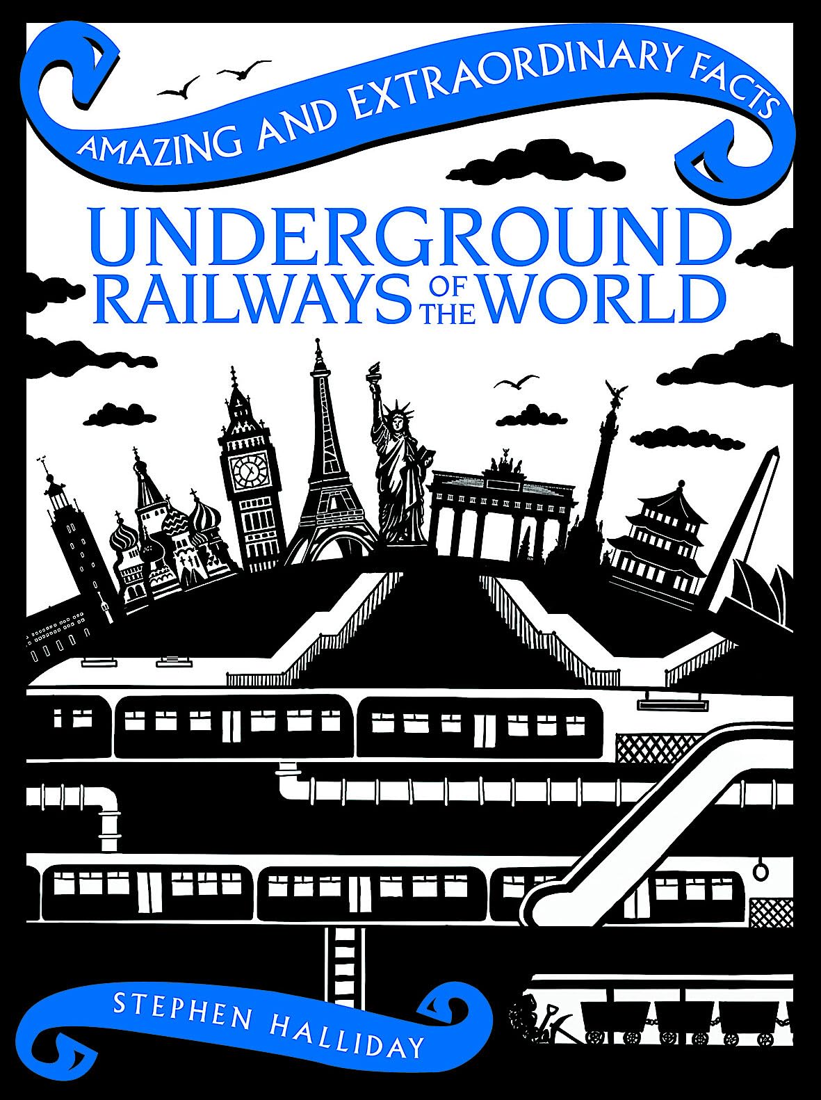 Underground Railways of the World (Amazing and Extraordinary Facts) (Amazing & Extraordinary Facts)