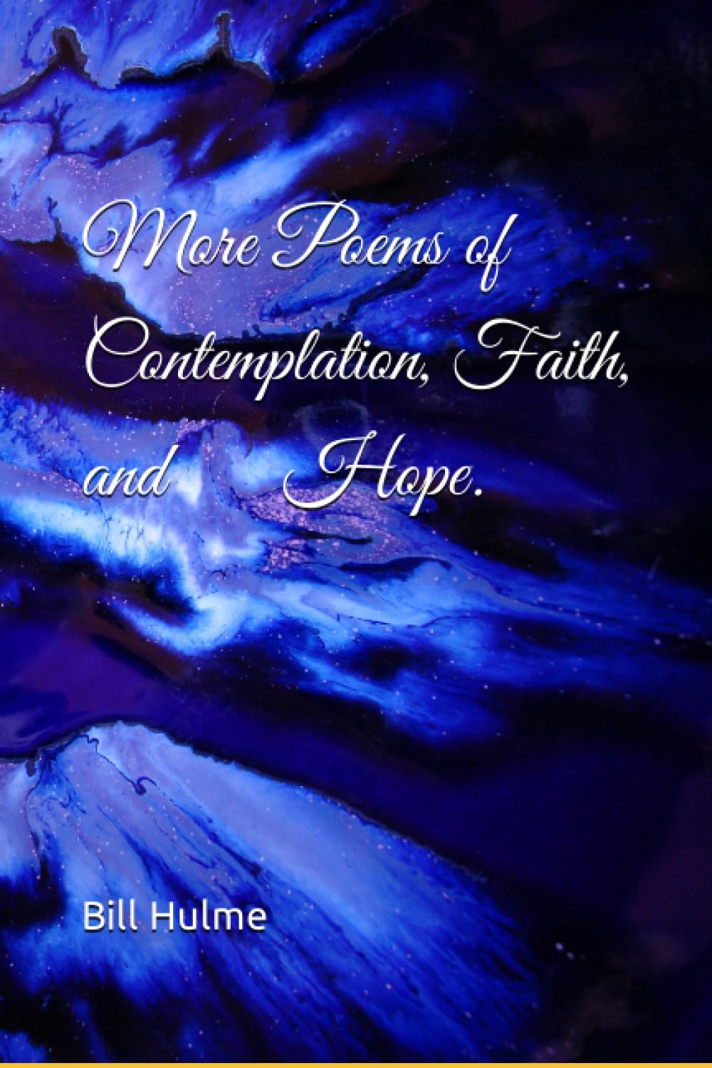 Poems of Contemplation, Faith, and Hope. Book Two