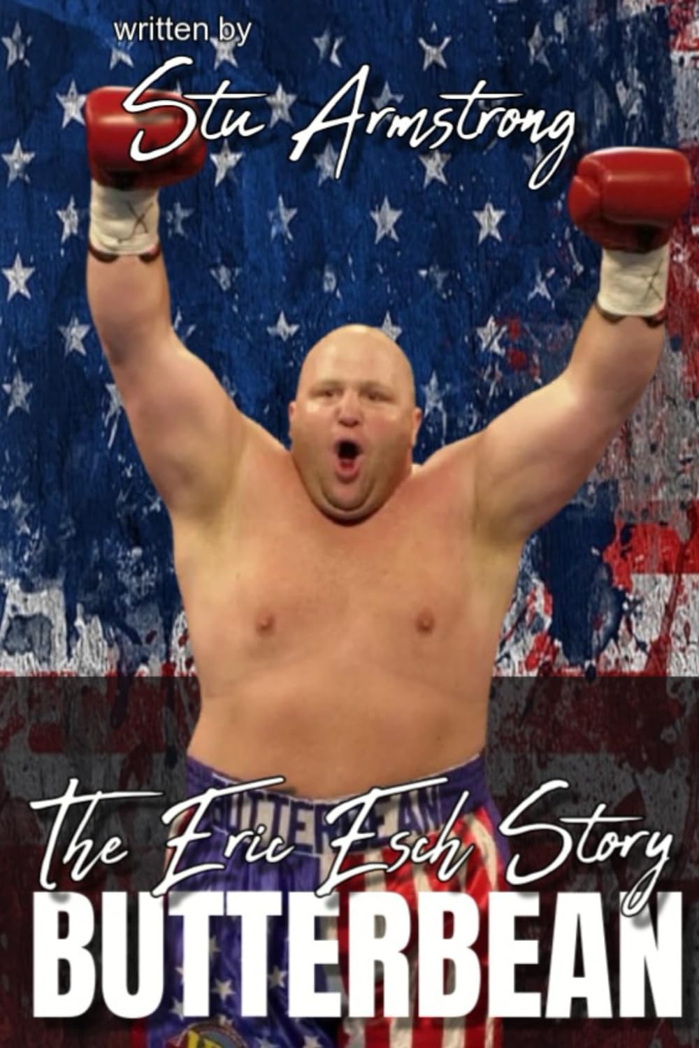 Butterbean: The Eric Esch Story: 1 (Boxing)