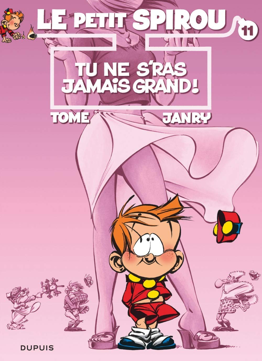 Le Petit Spirou, tome 11 : Tu ne s'ras jamais grand !