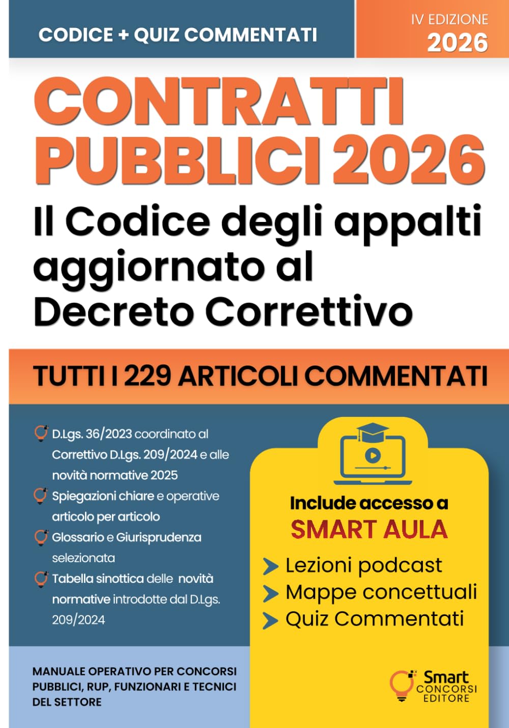 Contratti Pubblici 2026 - Il Codice degli appalti aggiornato: Tutti i 229 articoli del D.Lgs. 36/2023 aggiornati al Correttivo D.Lgs. 209/2024 e alle ... – Manuali Completi per i Concorsi Pubblici)