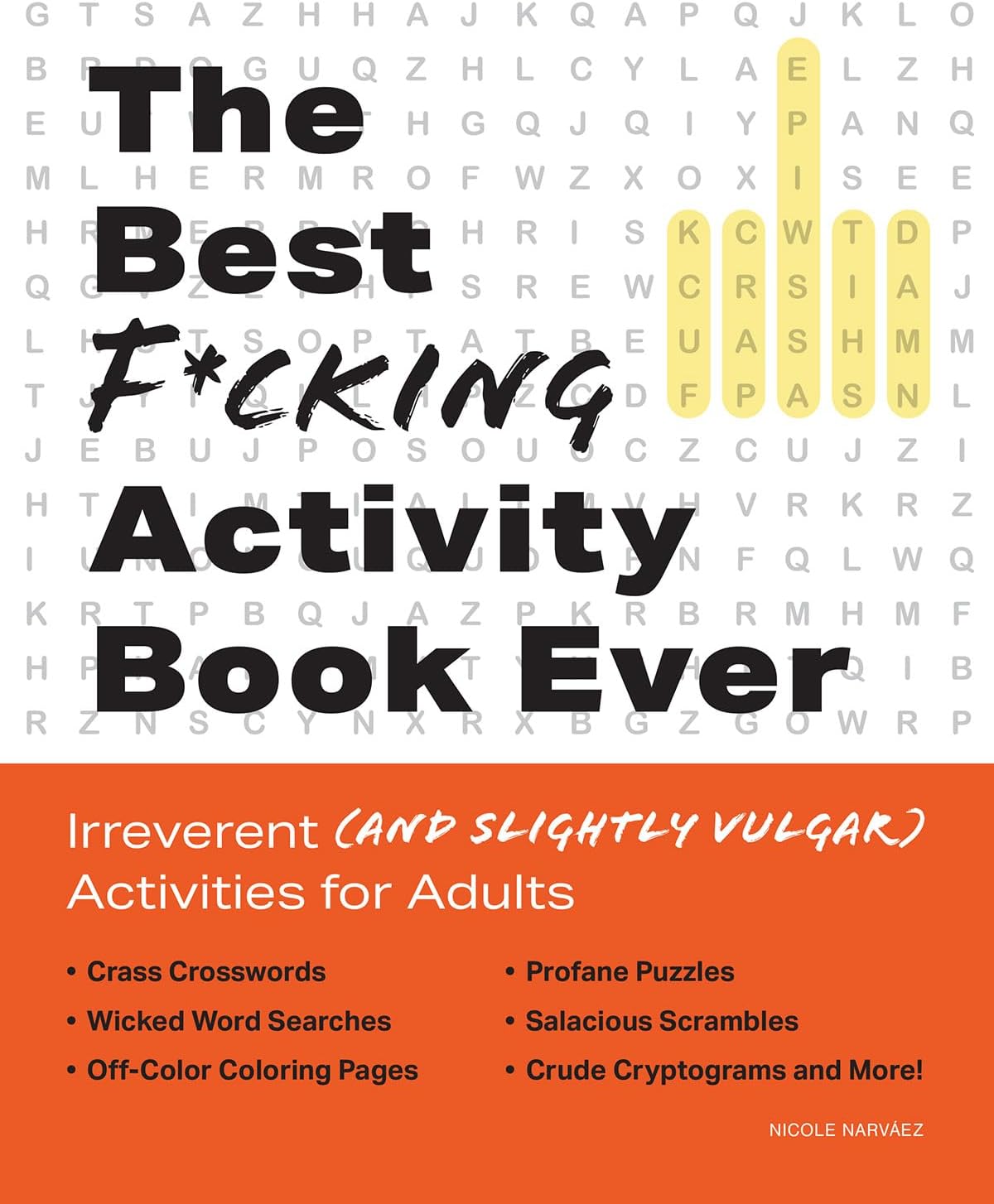 The Best F*cking Activity Book Ever: Irreverent (and Slightly Vulgar) Activities for Adults Paperback – November 30, 2021