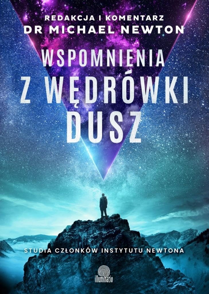 Wspomnienia z wędrówki dusz: Studia członków Instytutu Newtona