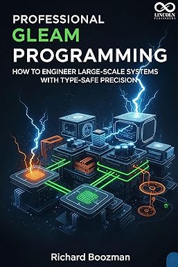 Professional Gleam Programming: How to Engineer Large-Scale Systems ...