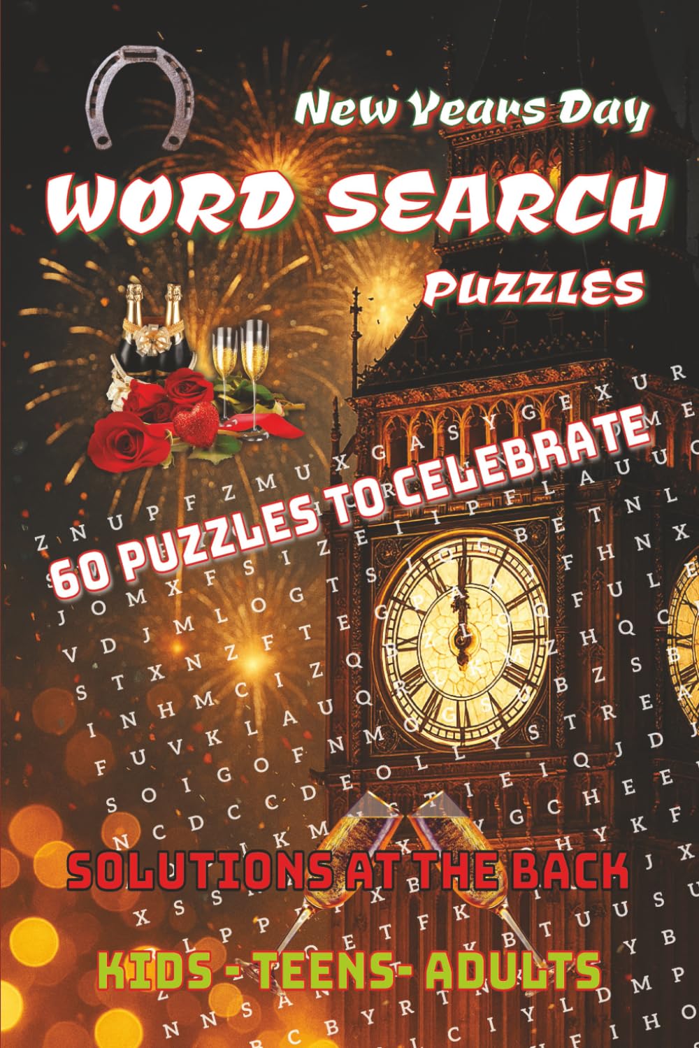 New Year's Day Word Search: 60 Festive Puzzles to Celebrate, Relax, and Enjoy the Start of a New Year