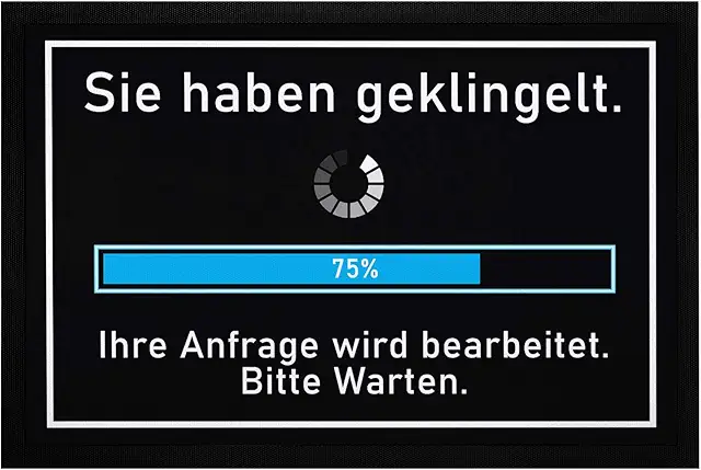 Lustige Fußmatte mit Spruch: Sie haben geklingelt - Loading - 60x40cm