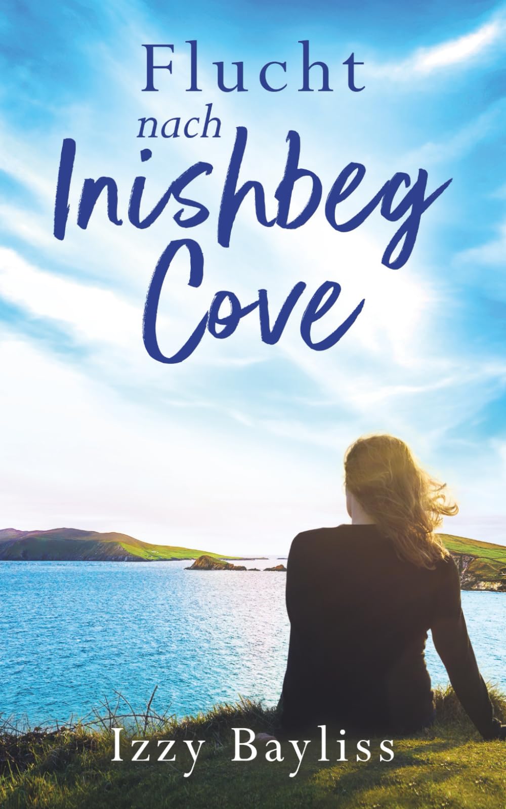 Flucht nach Inishbeg Cove: Eine fesselnde irische Geschichte über zweite Chancen und verborgene Geheimnisse
