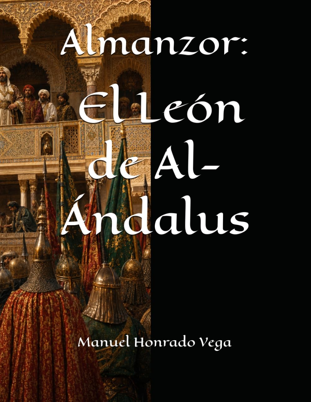 Almanzor: El León de Al-Ándalus (Saga de Al-Ándalus)