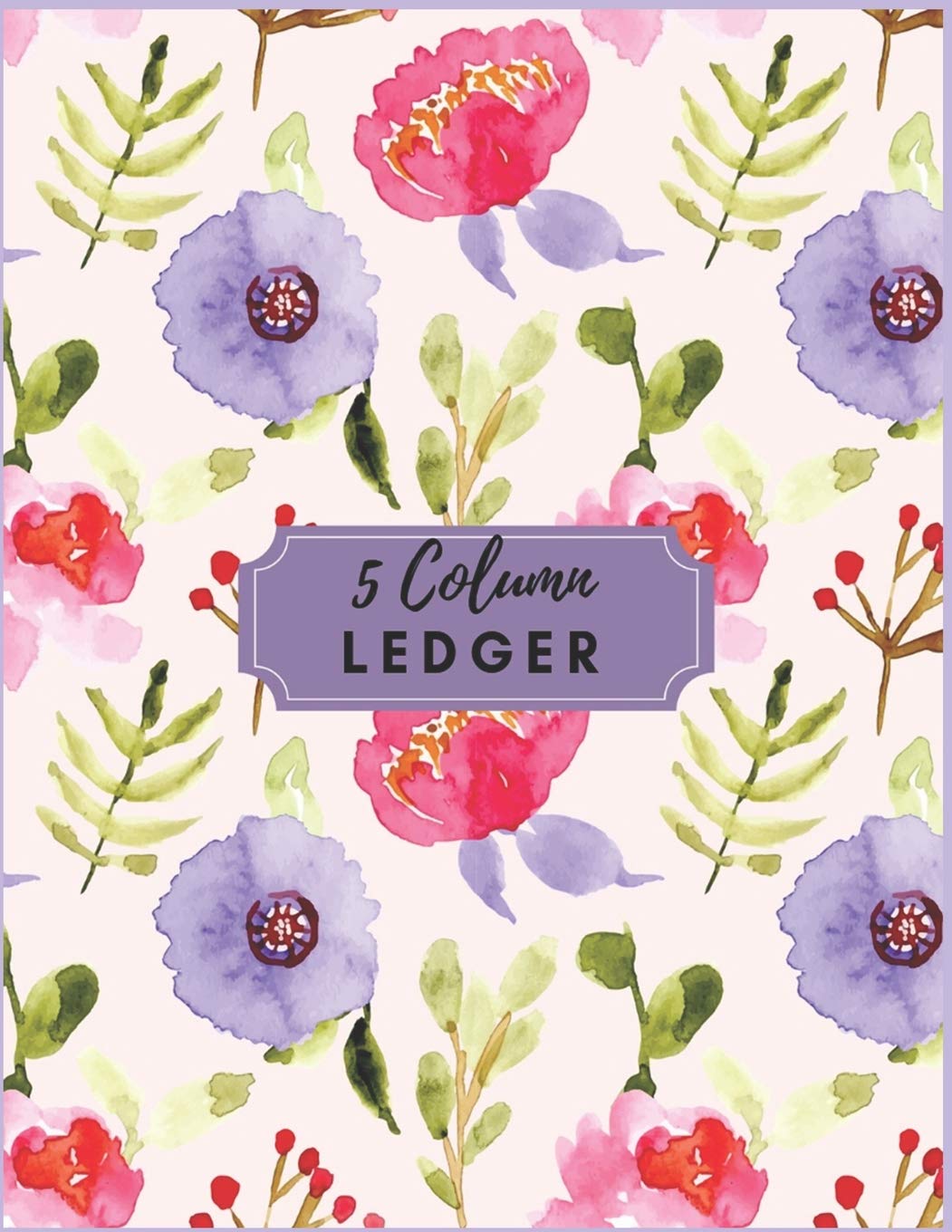 5 Column Ledger: Pretty Purple Floral Accounting Bookkeeping Notebook Accounting Record Keeping Books Ledger Paper Pad Financial Ledgers Receipt ... School. (Accounting Ledger 5 Column Journal)