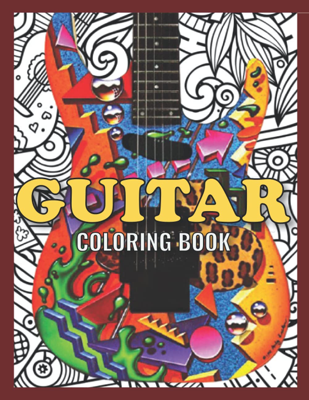 Guitar Coloring Book: An Guitar Coloring Book with Fun Easy , Amusement, Stress Relieving & much more For Adults, Men, Girls, Boys & Teens