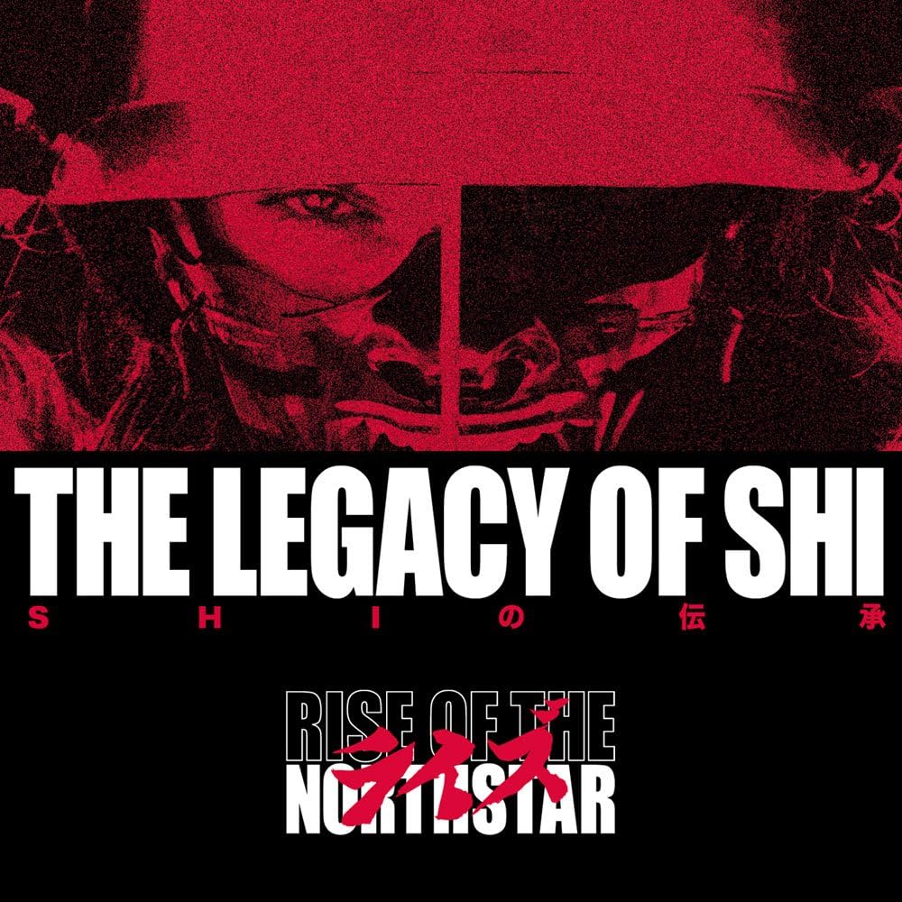 RISE OF THE NORTHSTAR - The Legacy Of Shi - CD