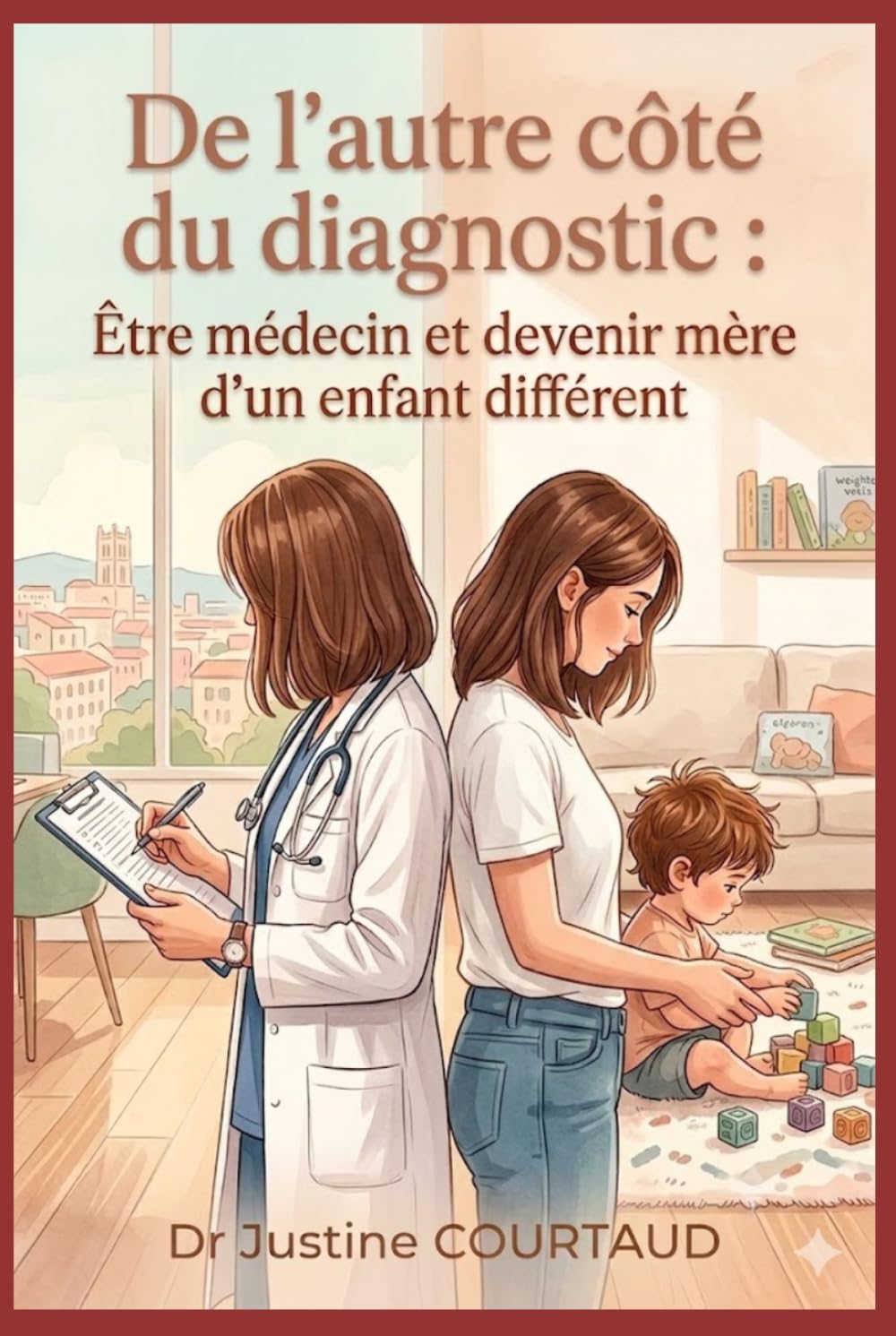 De l’autre côté du diagnostic: Être médecin et devenir mère d’un enfant différent