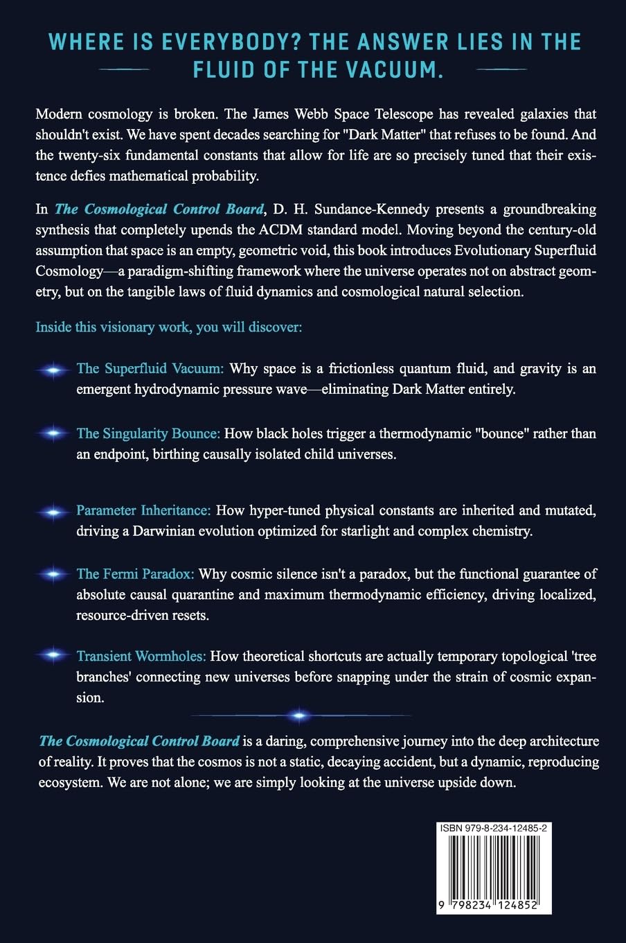 The Cosmological Control Board: Superfluid Spacetime, Evolutionary Genesis, and the Answer to the Fermi Paradox.