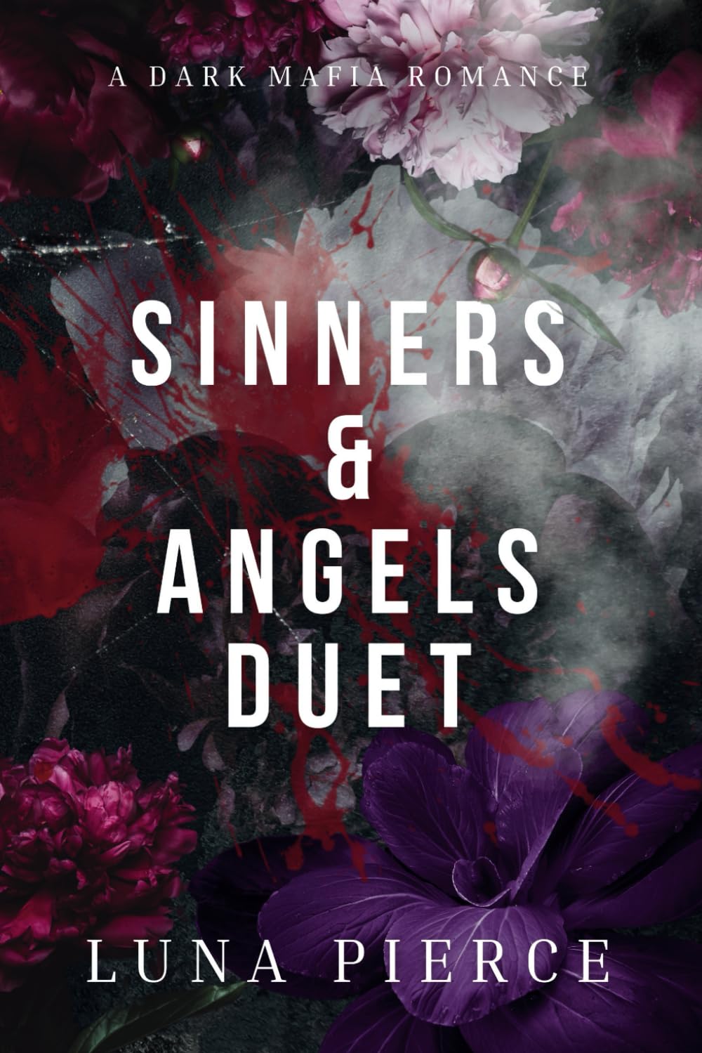 Sinners & Angels Duet: A Dark Mafia Romance: The Complete Duet: The Complete Duet