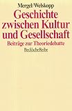 Geschichte zwischen Kultur und Gesellschaft: Beiträge zur Theoriedebatte