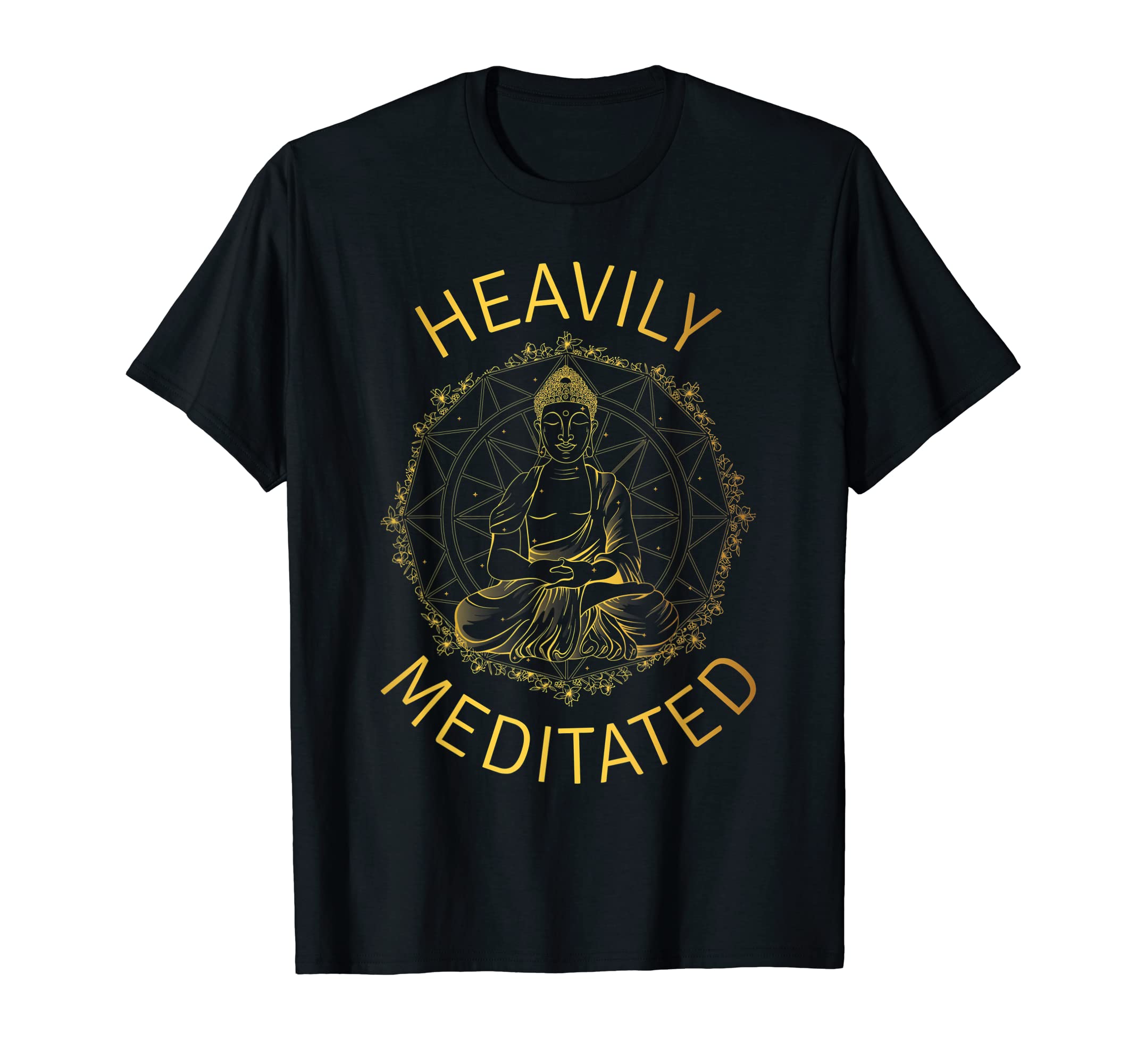 Heavily Meditated Yoga Meditation Buddhist NamasteHeavily Meditated Yoga Meditation Spiritual Warrior Buddhist T-ShirtOEKO-TEX STANDARD 100
