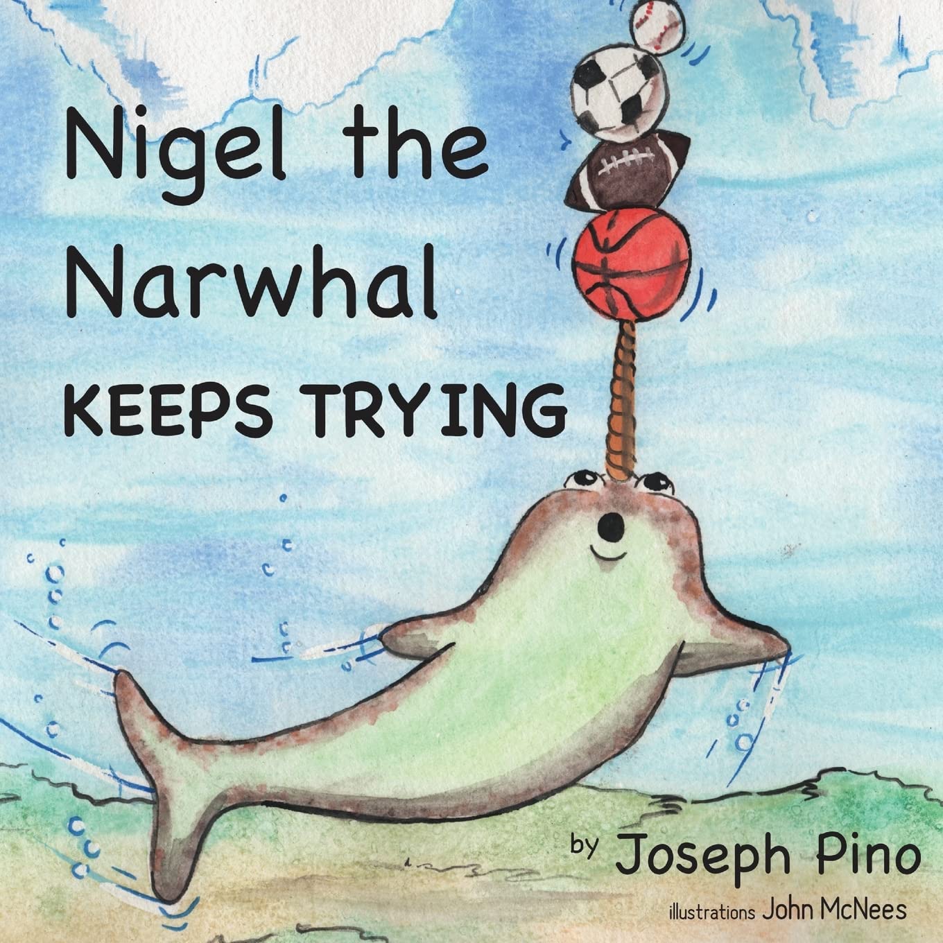 Nigel the Narwhal Keeps Trying: Volume 2