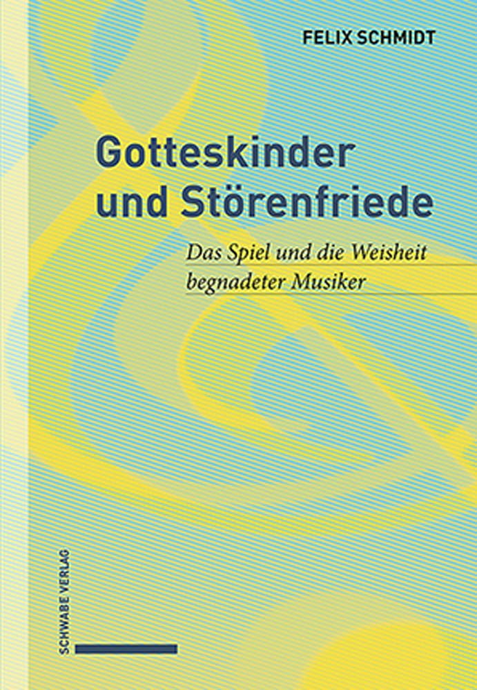 Livre Gotteskinder Und Storenfriede l'histoire des musiciens talentueux