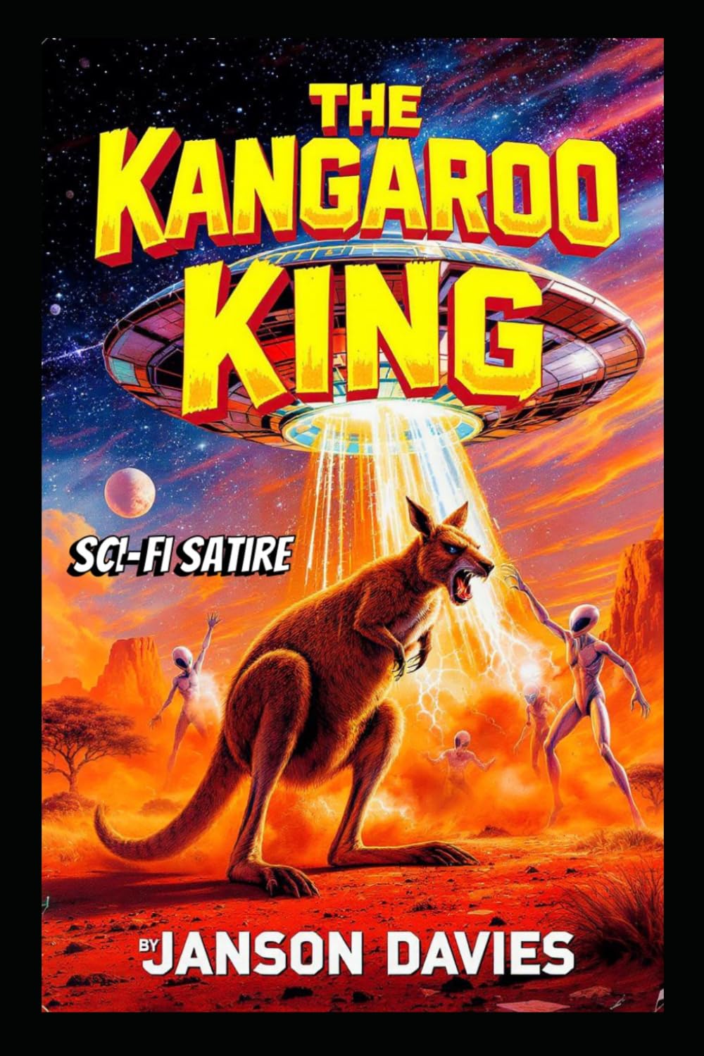 The Kangaroo King: A Satirical Science Fiction Novel