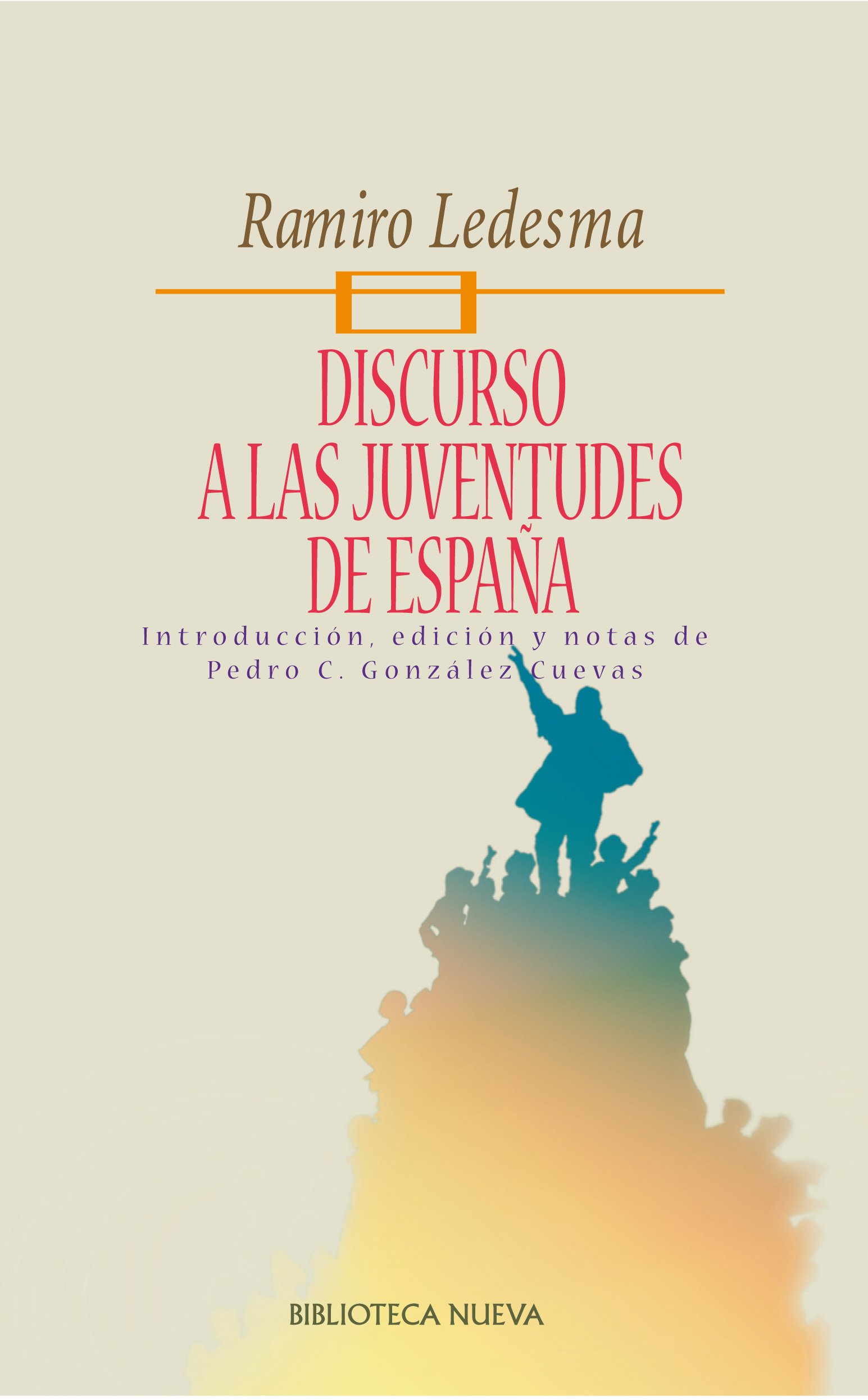 DISCURSO A LAS JUVENTUDES DE ESPAÑA (Pensamiento político nº 53)