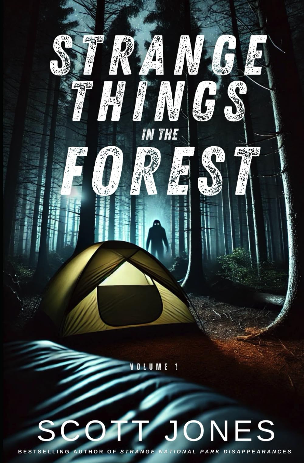 Strange Things In The Forest: Volume 1