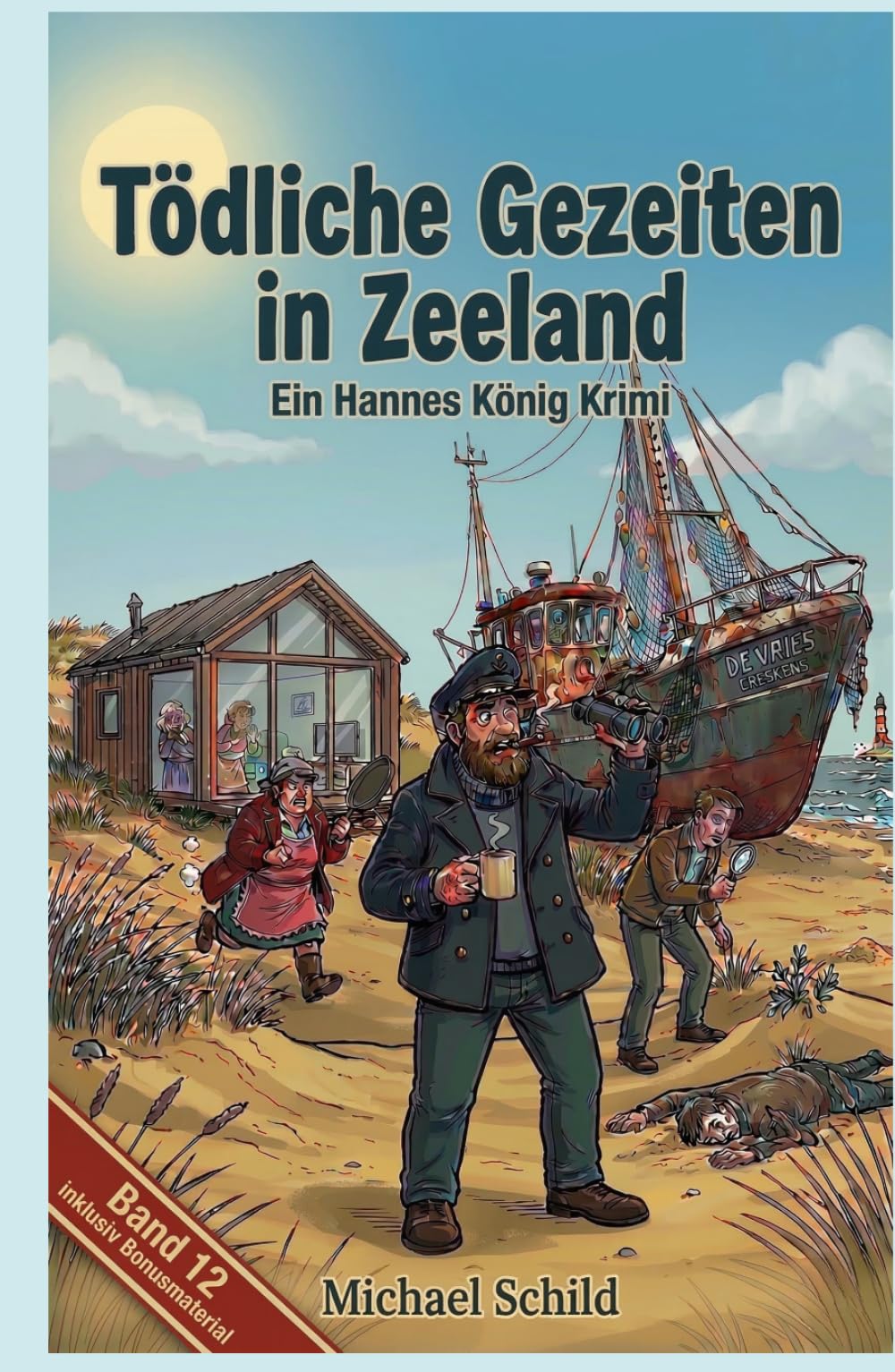 Tödliche Gezeiten in Zeeland: Ein Hannes-König-Krimi: Mett, Mord und Meeresrauschen - Band 12