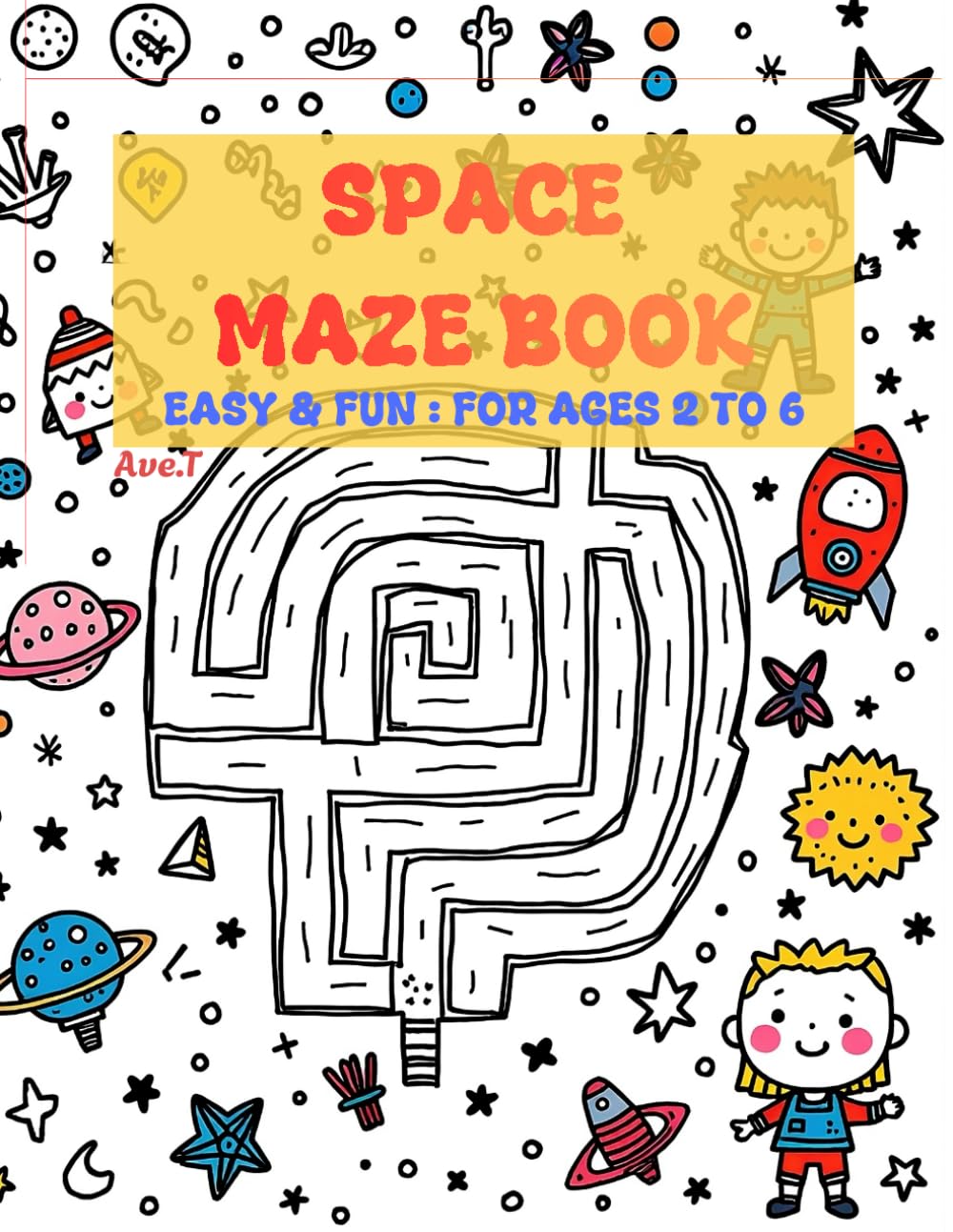 Space Maze Book: 25 Easy & Fun Mazes : For ages 2 to 6
