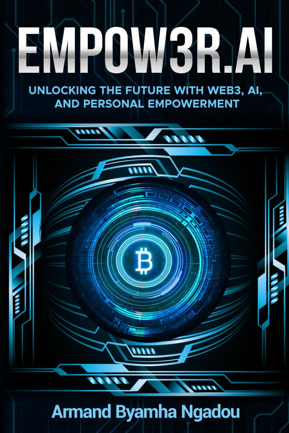 Empower Web3 & AI: Unlocking the Future with Web3, AI, and Personal Empowerment