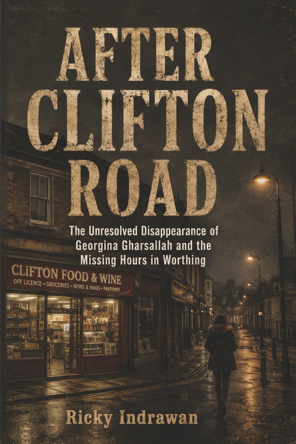 After Clifton Road: The Unresolved Disappearance of Georgina Gharsallah and the Missing Hours in Worthing