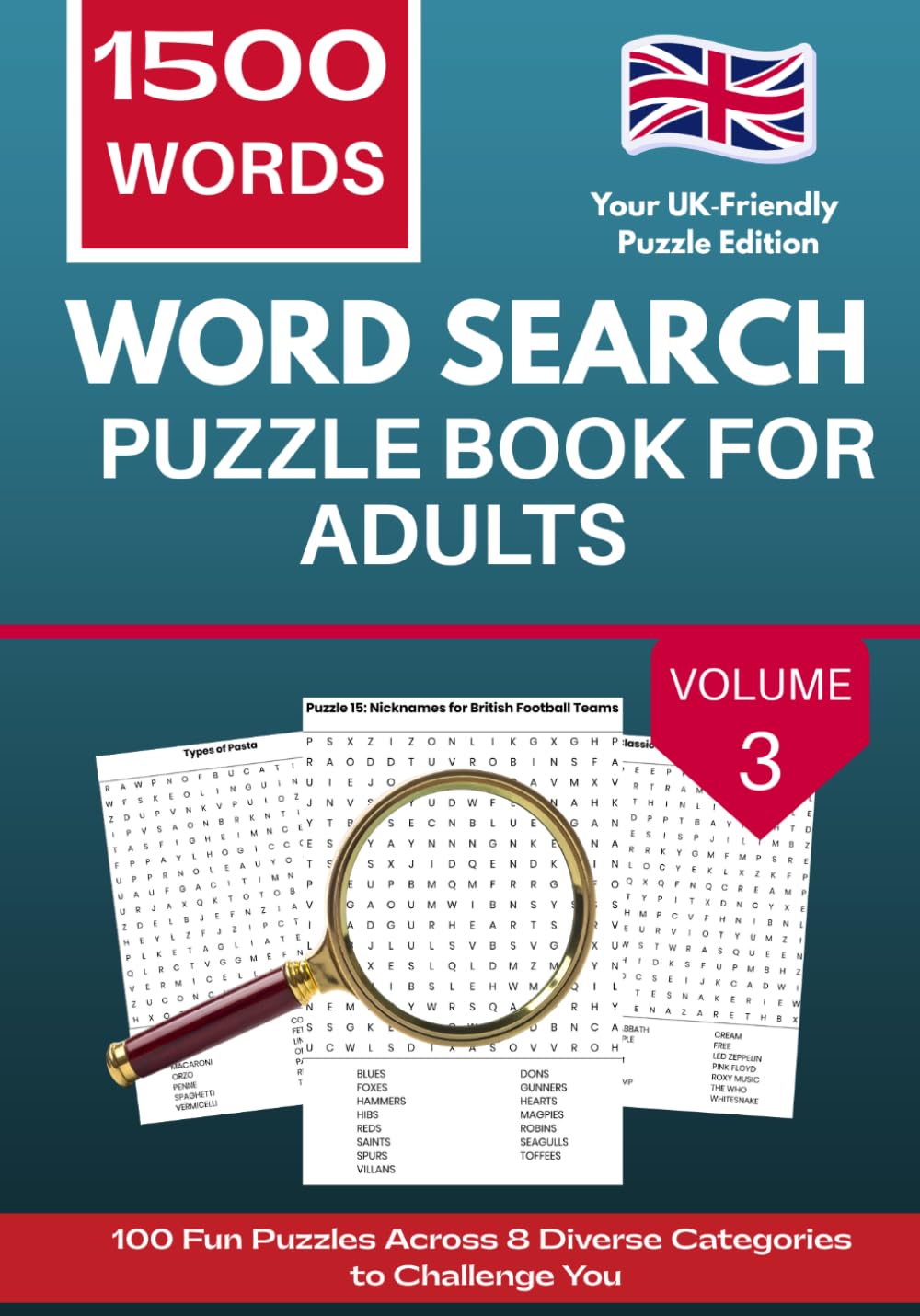 Word Search Puzzle Book For Adults, Volume 3: 100 Fun Puzzles Across 8 Diverse Categories to Challenge You ( UK Edition) (Word Search Puzzle Book for Adults ( UK Edition))