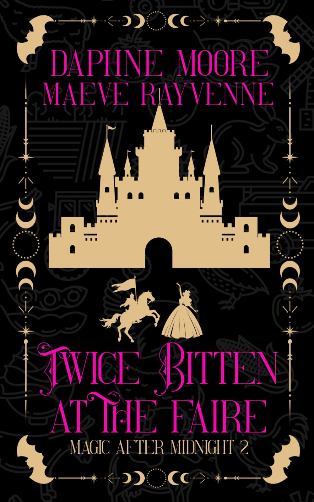Twice Bitten at the Faire: A Life After Magic Cozy Fantasy (Magic After Midnight)