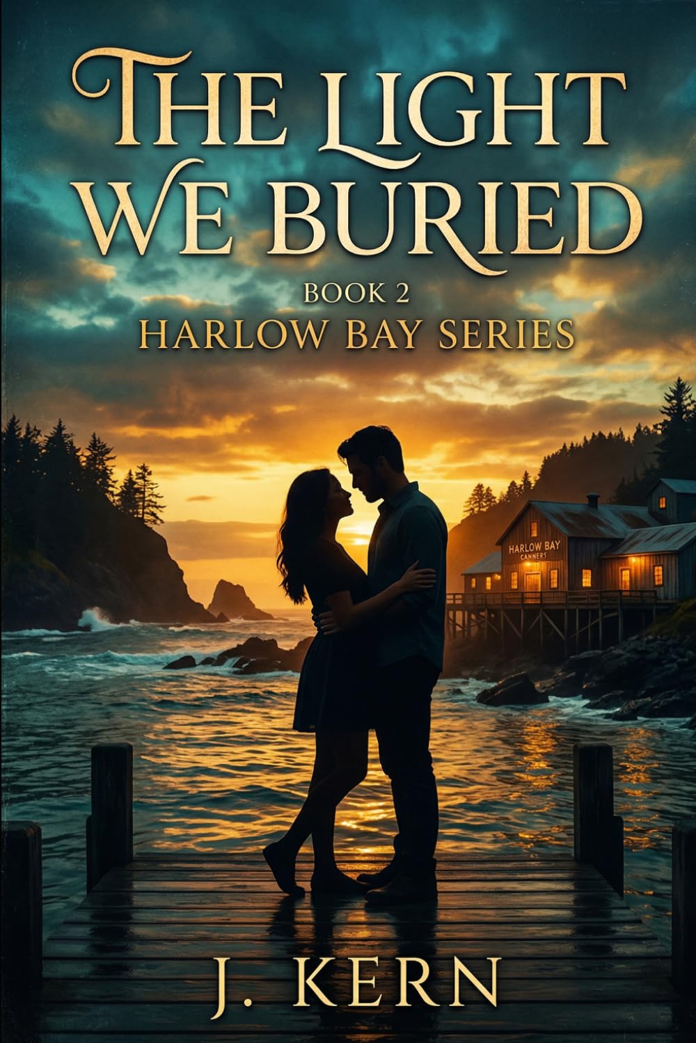 The Light We Buried: Harlow Bay Series- Book 2