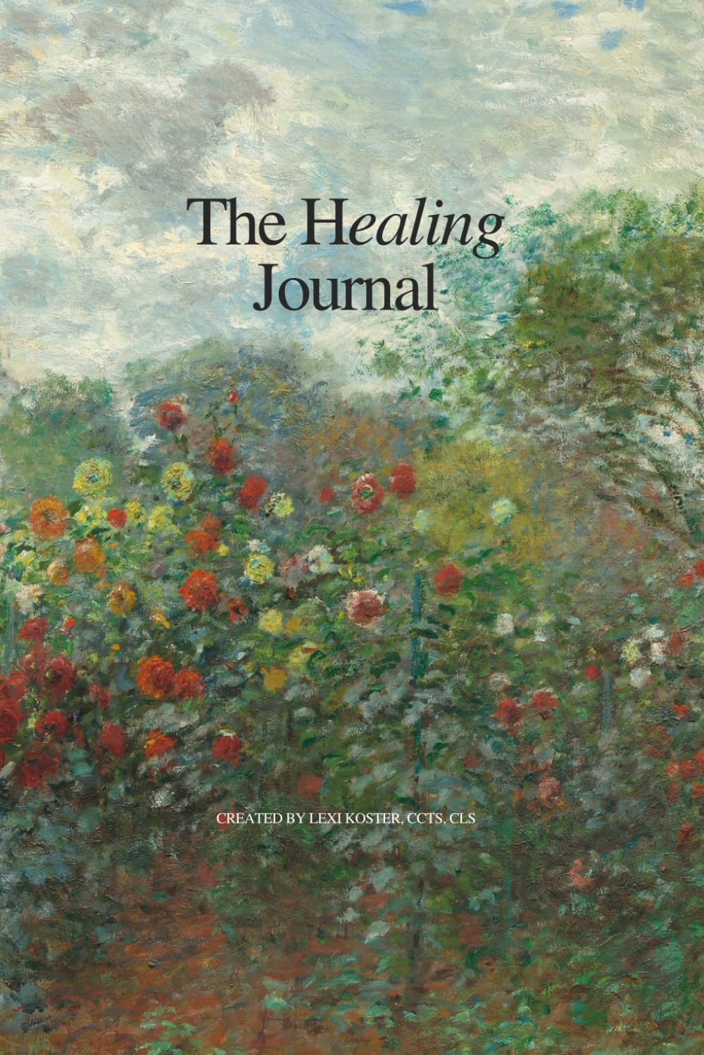 The Healing Journal: Writing Exercises to Free Yourself from Trauma