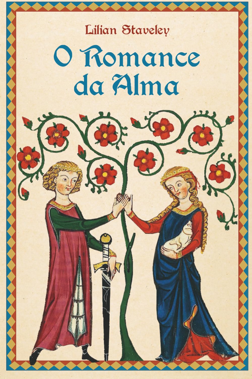 O Romance da Alma (Coleção Lilian Staveley)