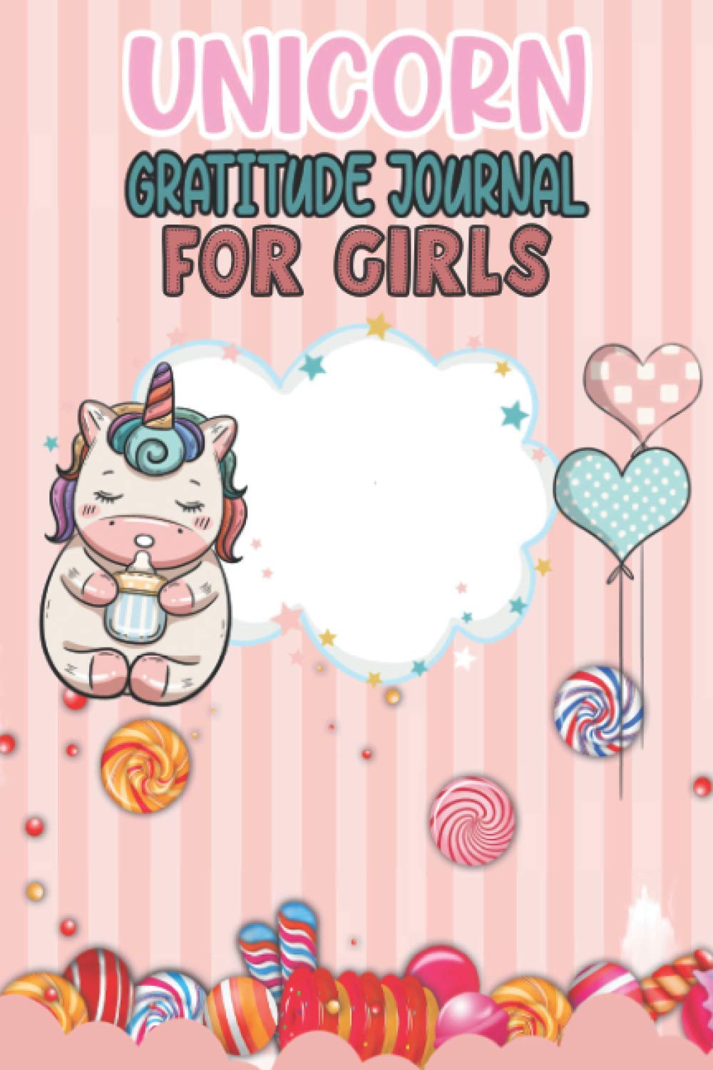 Unicorn Gratitude Journal For Girls: Unicorn Daily Gratitude Journal Prompts for Girls, Kids, Children to Help Practice The Habit Of Gratitude and ... Teens And Little Girls Perfect Birthday Gift