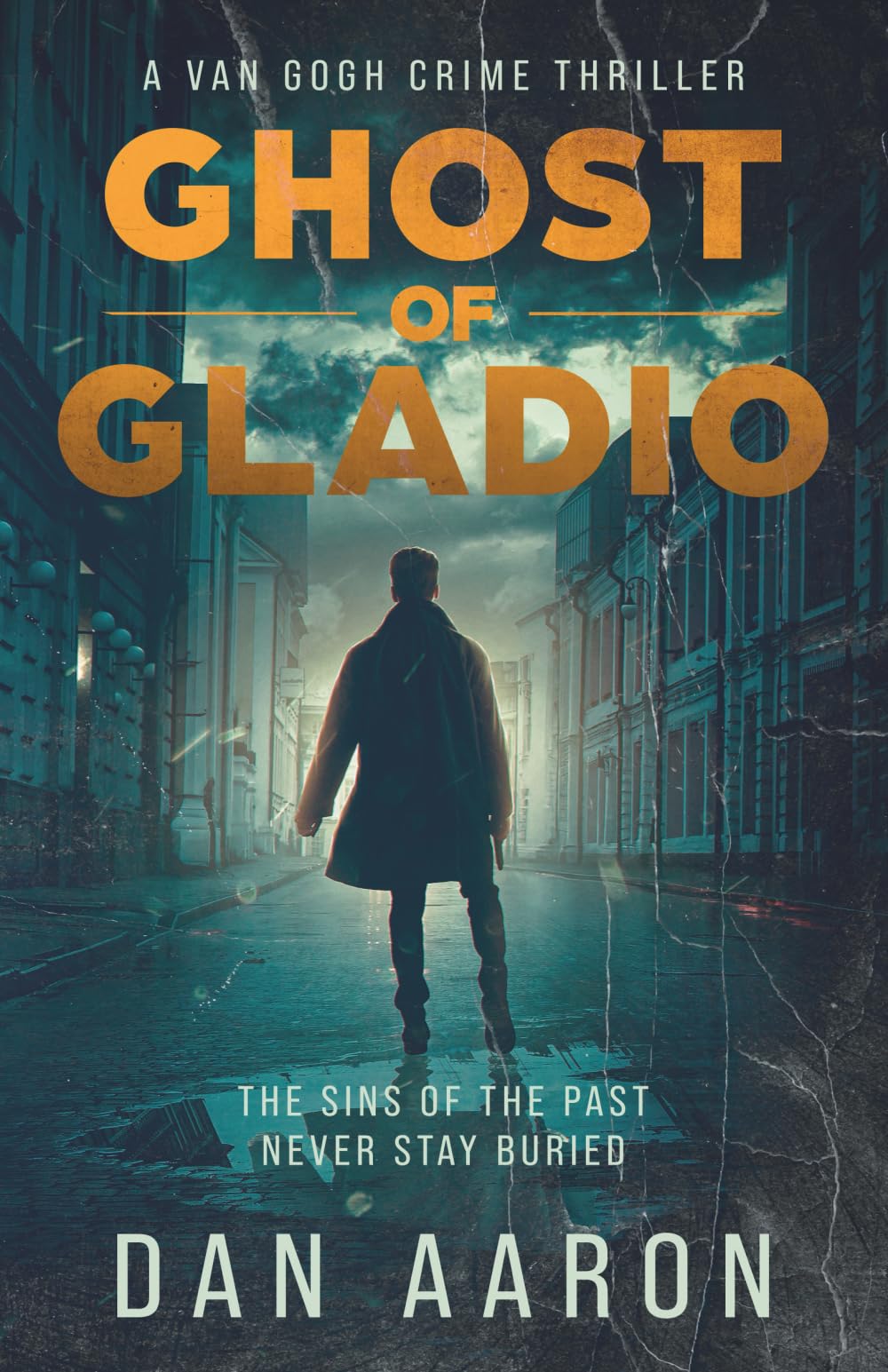 Ghost Of Gladio (A Van Gogh Crime Thriller)