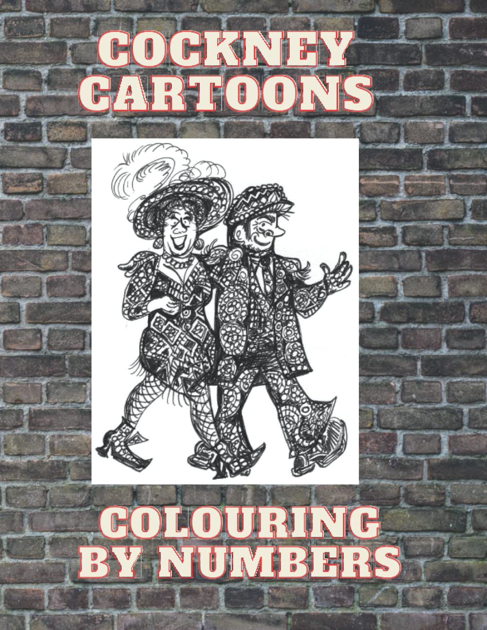 Paint by Numbers Cockney Rhyming Slang: Paperback of Cartoons and London cockney rhyming slang