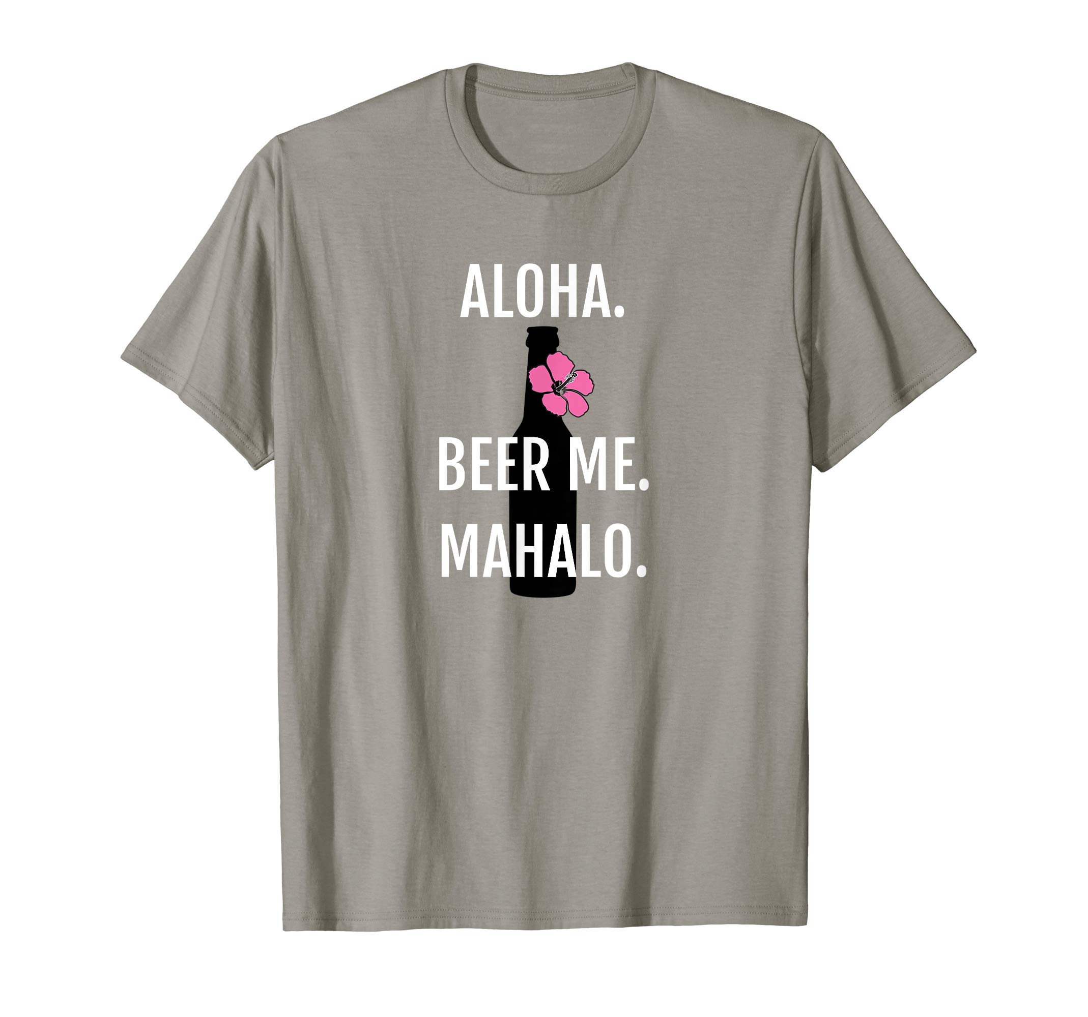 ALOHA BEER ME MAHALO. HI BEER ME THANK YOU. CHEERS T SHIRT