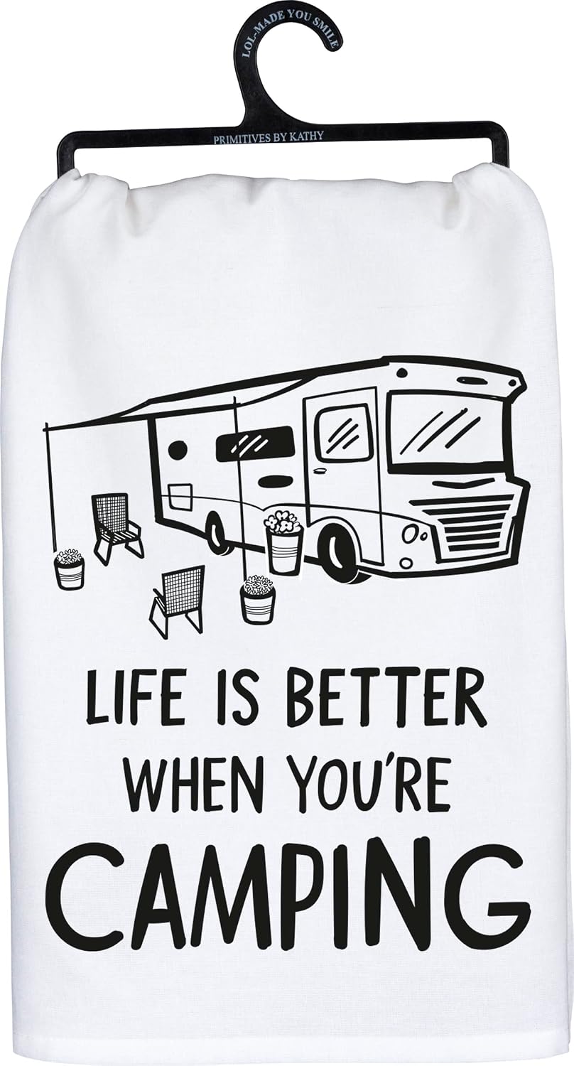 Primitives by Kathy Life is Better When You're Camping Decorative Kitchen Towel