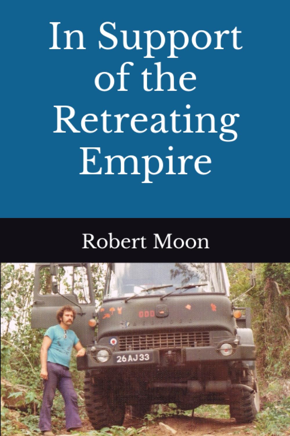 In Support of the Retreating Empire (Small Town Adventures to Far Flung Horizons)